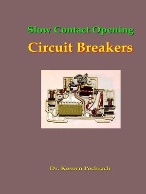 cover image of Slow Contact Opening Circuit Breakers